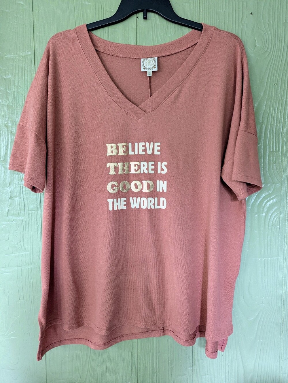Believe There Is Good In The World V-Neck Tee - Dusty Rose